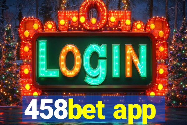 458bet app